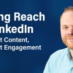 Kaip pritaikyti turinį naujam „LinkedIn“ sklaidos kanalo algoritmui: Socialinės medijos