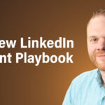 The New LinkedIn Content Playbook: AI, Collaboration, Creator Marketplace, and